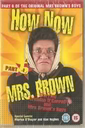 Mrs. Brown's Boys: How Now Mrs. Brown