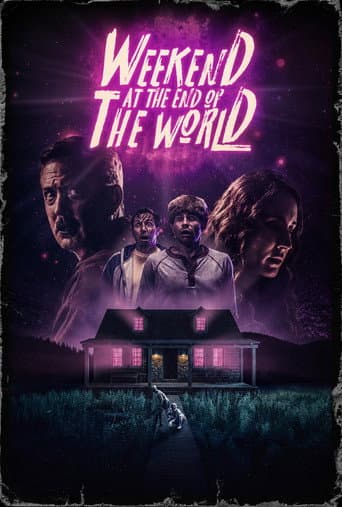 Weekend at the End of the World