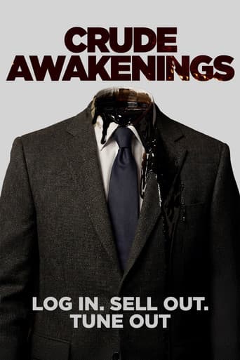 Crude Awakenings