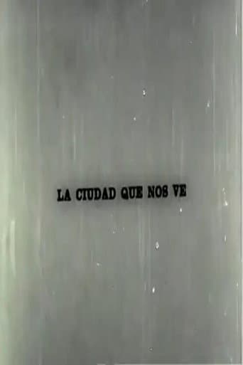 La ciudad que nos ve