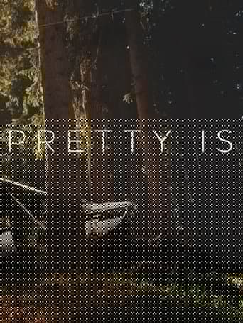 Pretty Is