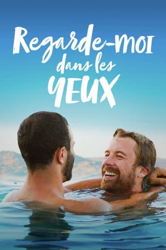 Regarde-moi dans les yeux