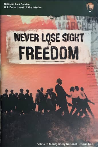 Never Lose Sight of Freedom