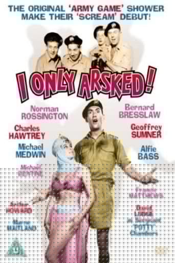 I Only Arsked