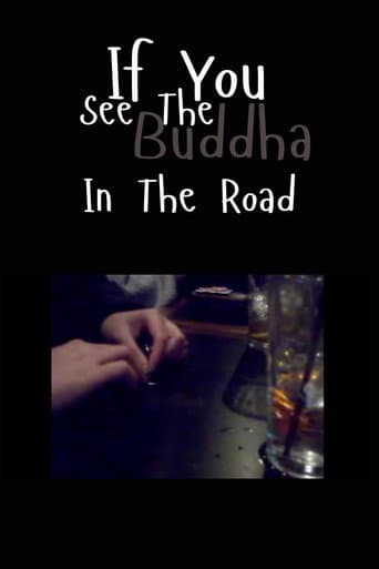If You See the Buddha in the Road