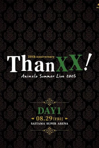 Animelo Summer Live 2025 - ThanXX! - DAY1