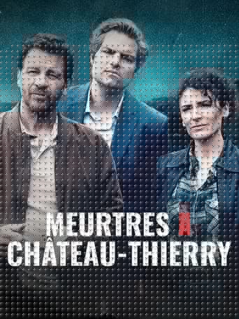 Meurtres à Château-Thierry