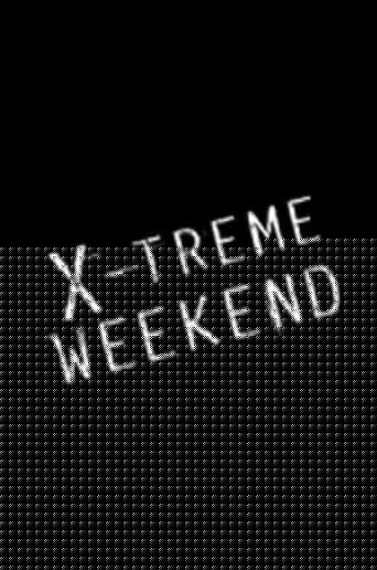 X-treme Weekend