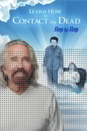 Learn How to Contact the Dead Step by Step