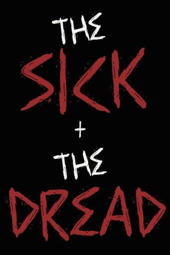 The Sick & The Dread