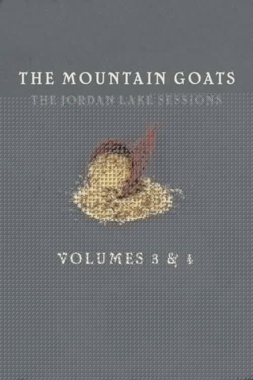 the Mountain Goats: The Jordan Lake Sessions (Volume 4)