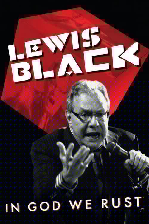 Lewis Black: In God We Rust
