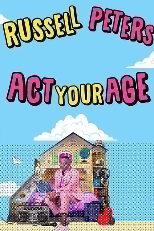 Russell Peters: Act Your Age