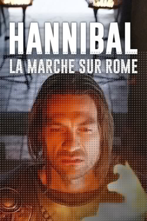 Hannibal – La marche sur Rome