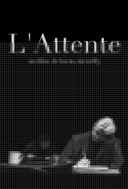 L'attente
