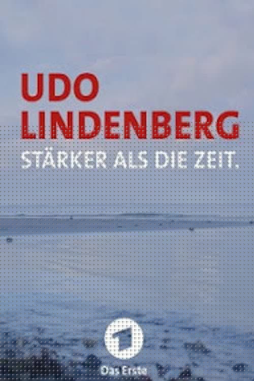 Udo Lindenberg: Stärker als die Zeit