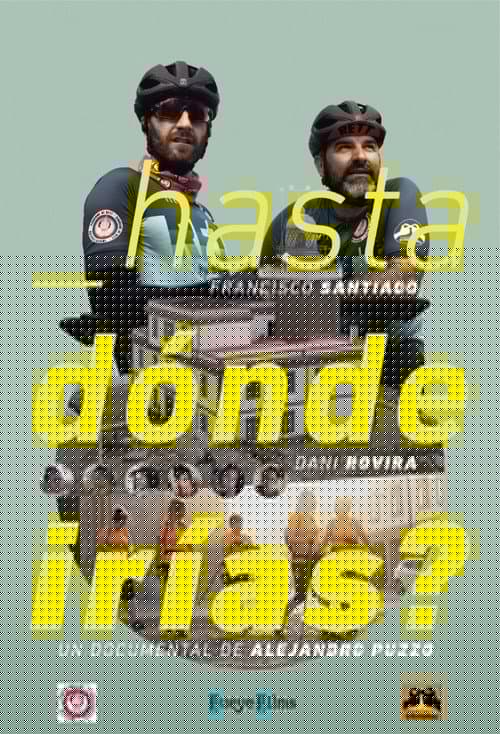 ¿Hasta dónde irías?