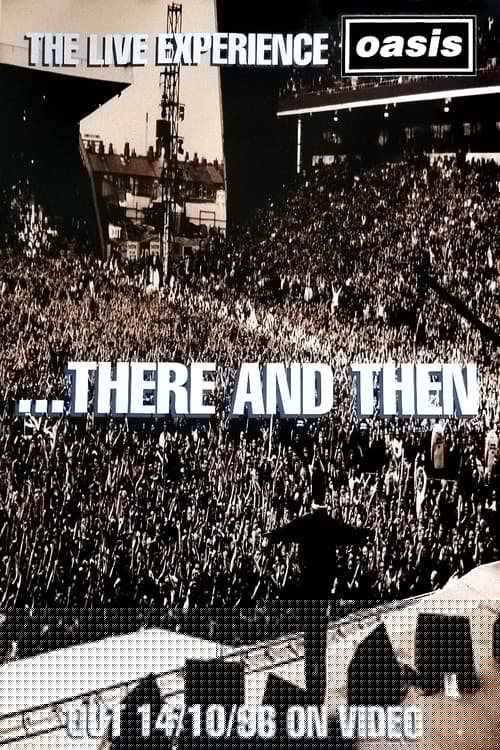 Oasis ...There And Then