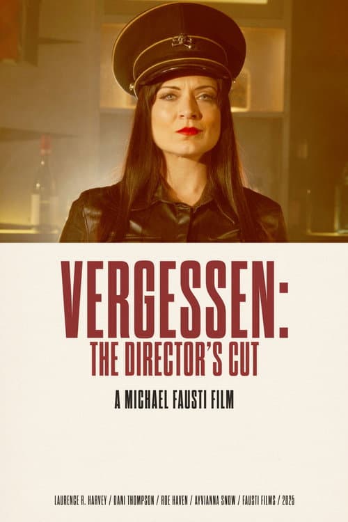 Vergessen: The Director's Cut
