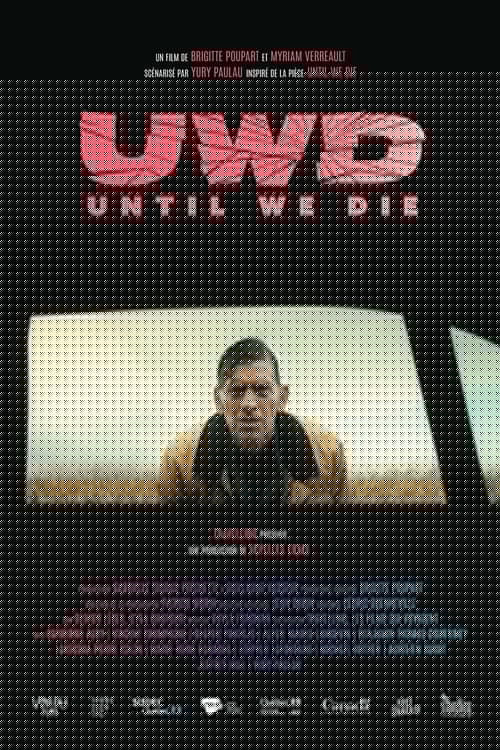 UWD (Until We Die)