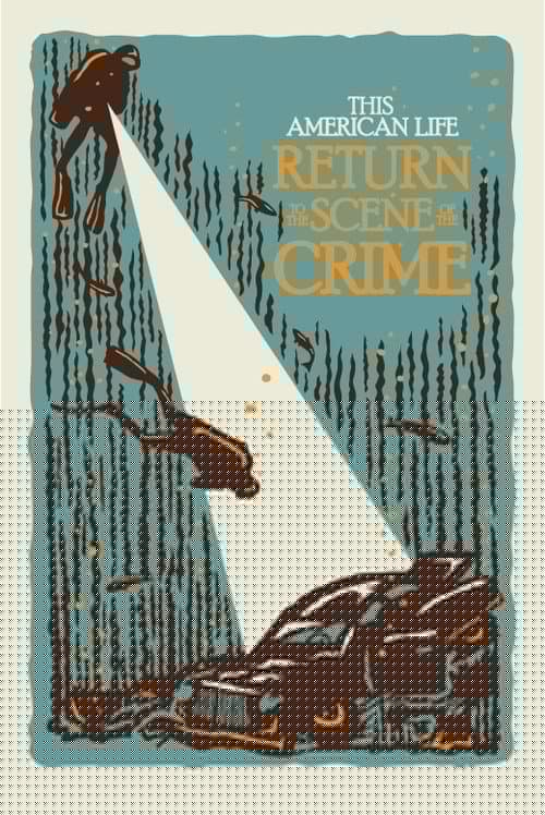 This American Life - Return to the Scene of the Crime