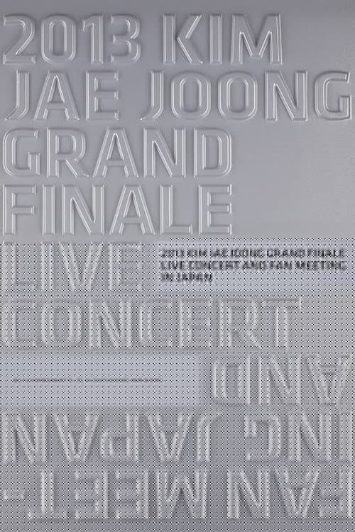 2013 KIM JAE JOONG GRAND FINALE LIVE CONCERT AND FAN MEETING IN JAPAN