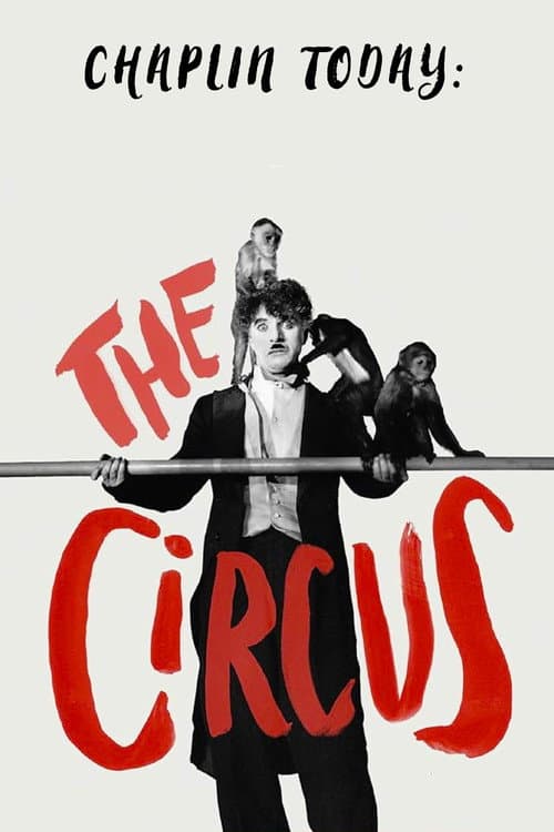 Chaplin Today: The Circus