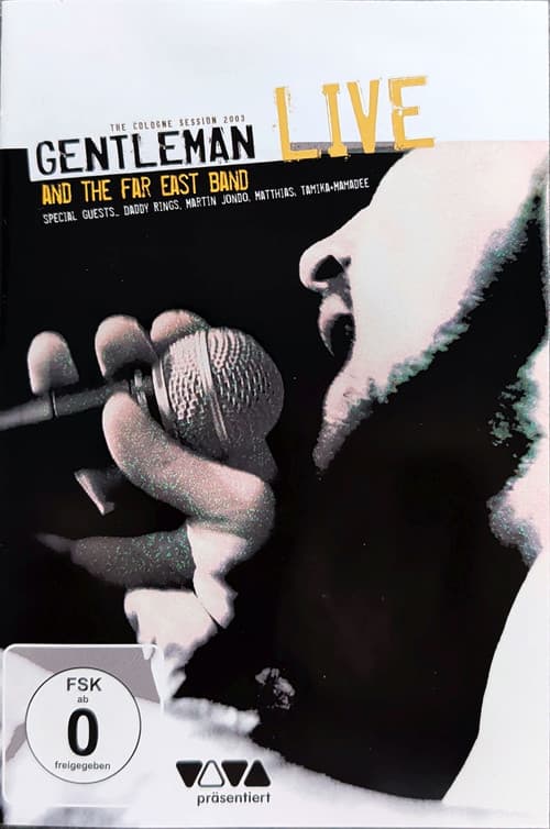 Gentleman and The Far East Band – Live - The Cologne Session 2003