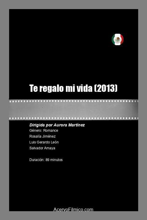 Te regalo mi vida