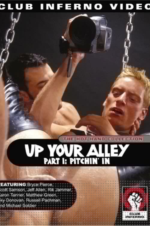 Up Your Alley 1: Pitchin' In