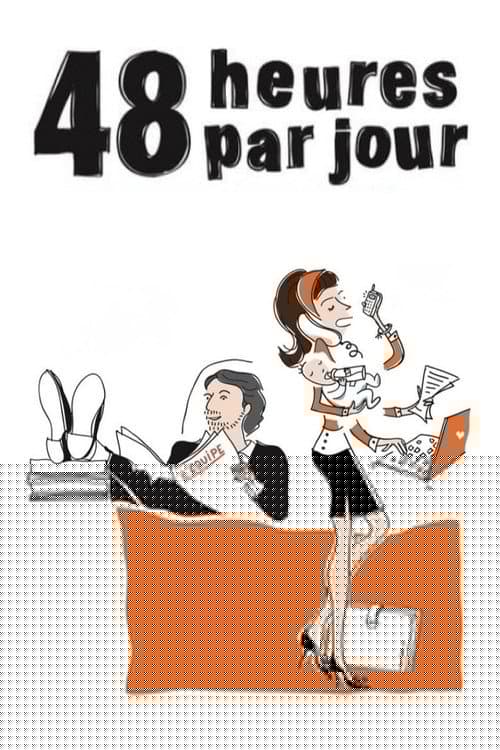 48 heures par jour