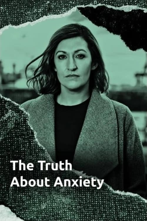 The Truth About Anxiety