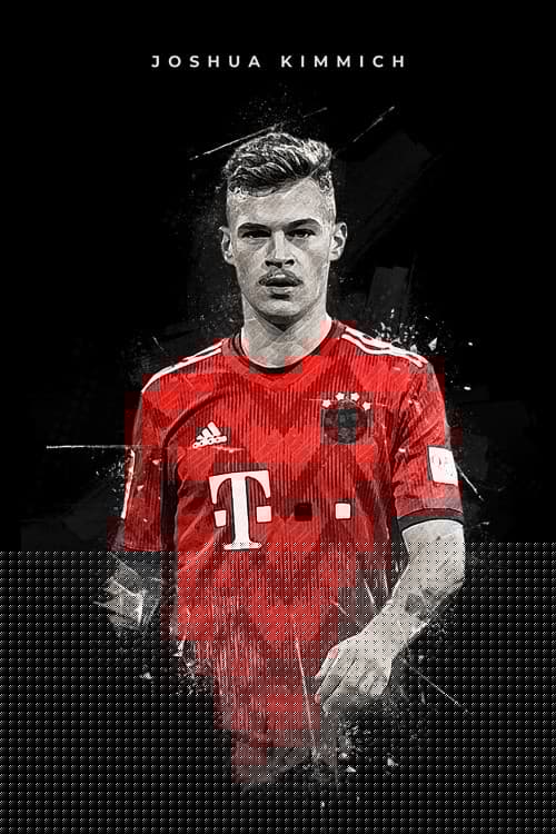 Joshua Kimmich - Die Doku