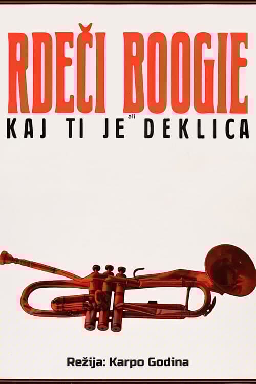Rdeči Boogie, ali Kaj ti je deklica