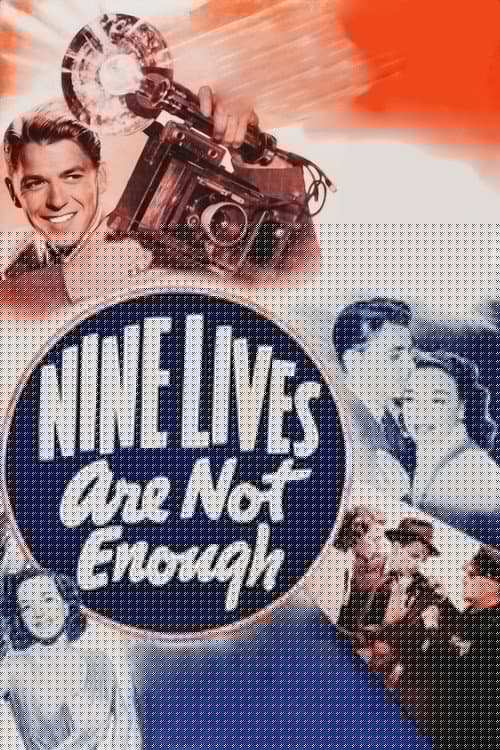 Nine Lives Are Not Enough