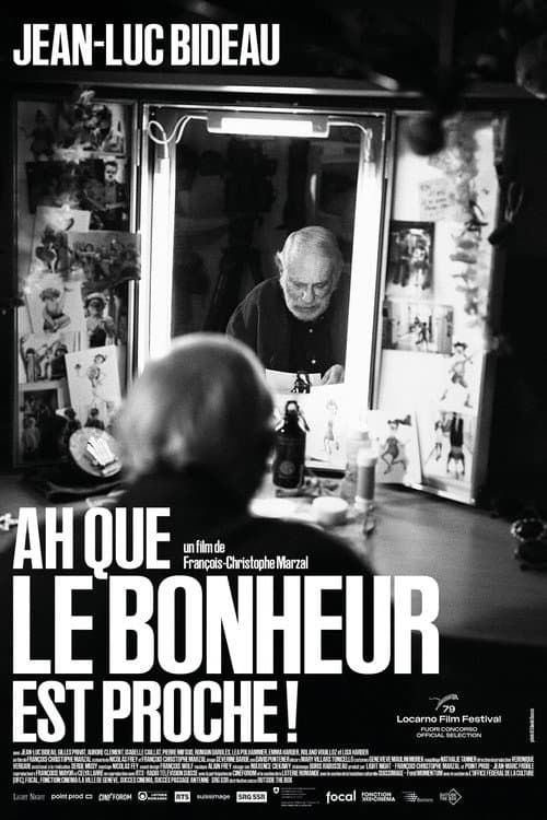 Ah que le bonheur est proche !