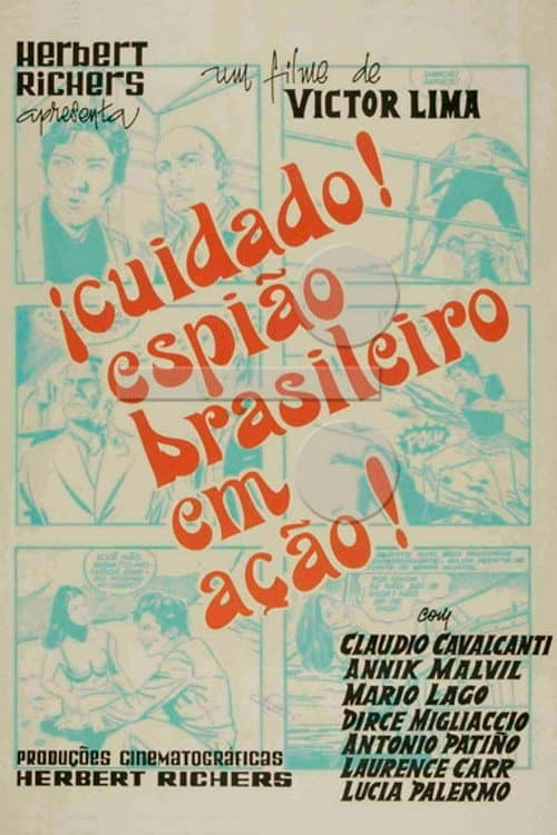 Cuidado! Espião Brasileiro em Ação!