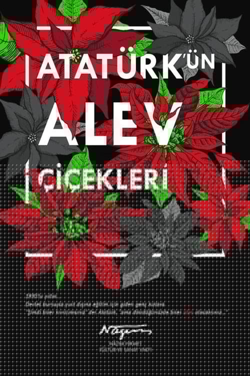 Atatürk'ün Alev Çiçekleri