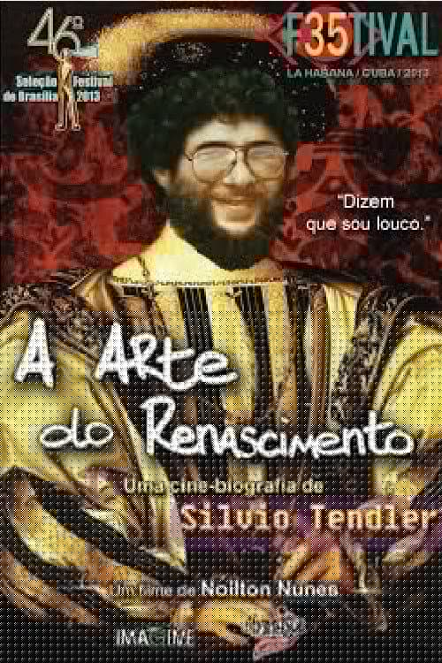 A Arte do Renascimento - Uma Cinebiografia de Silvio Tendler