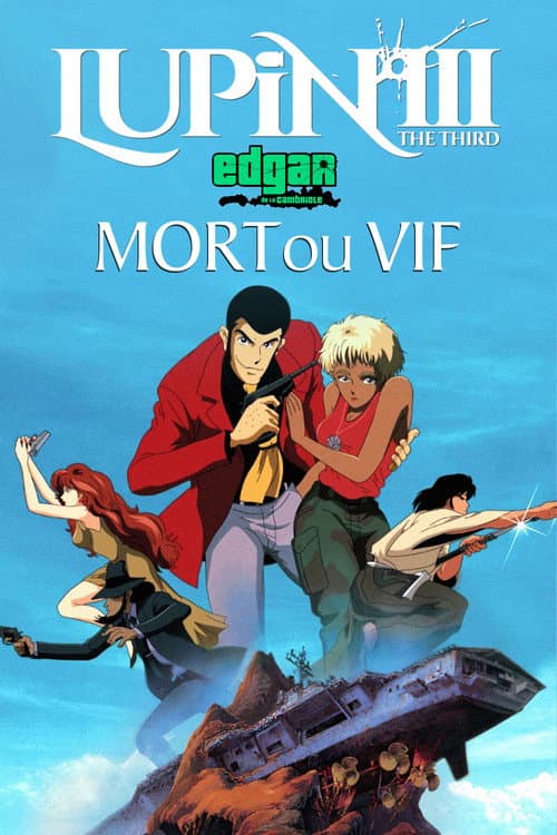 Lupin III : Mort ou Vif