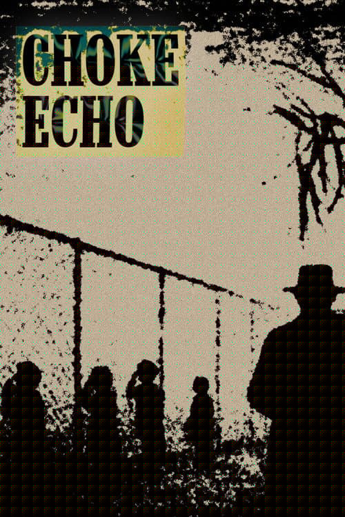 CHOKE ECHO