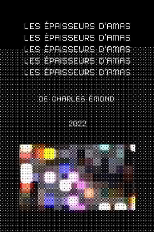 Les épaisseurs d'amas (trois fois)