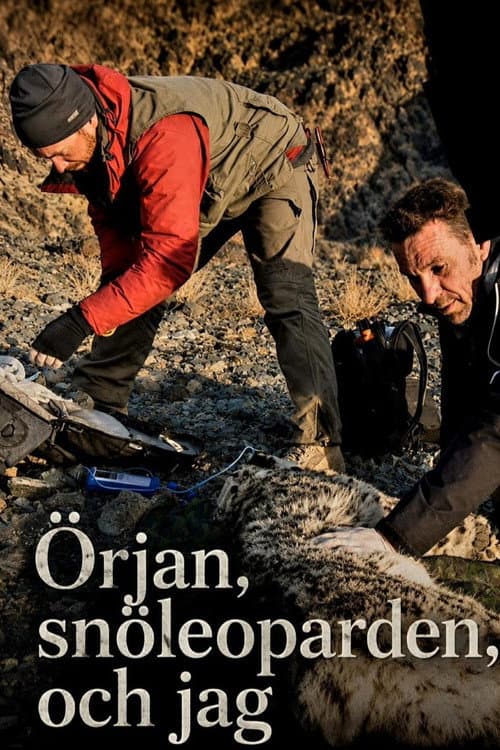 Örjan, snöleoparden och jag