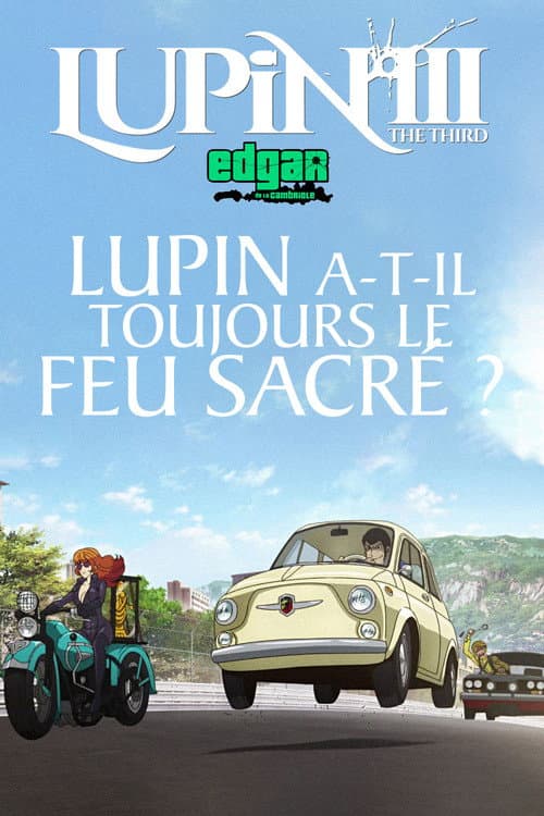Lupin III Spécial 50e anniversaire - Lupin a-t-il toujours le feu sacré ?