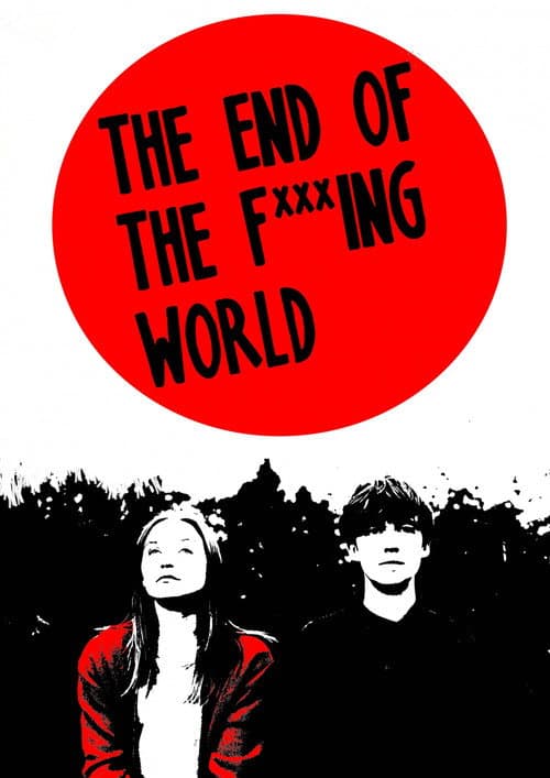 The End of the F***ing World