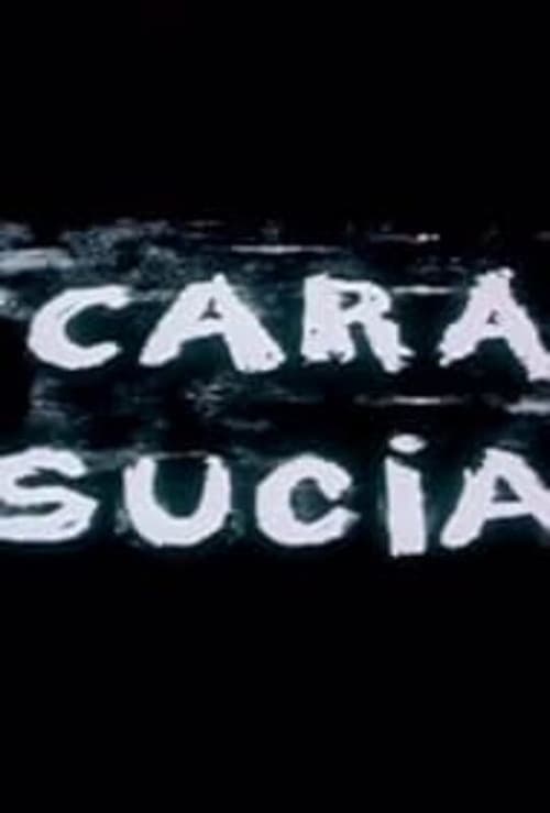 Cara sucia