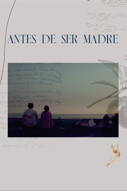 Antes de ser Madre