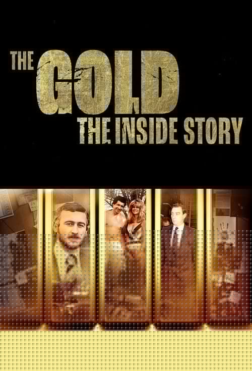 The Gold: The Inside Story