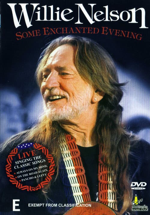 Some Enchanted Evening With Willie Nelson