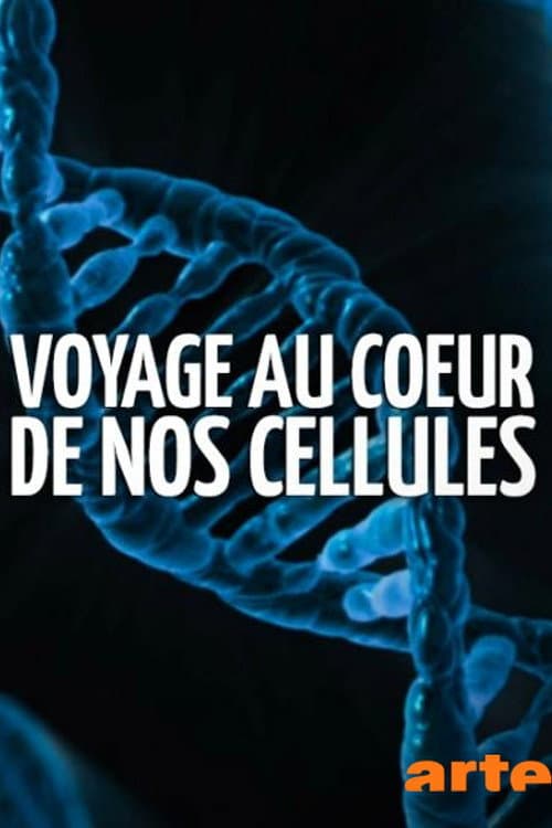 Voyage au cœur de nos cellules – Nom de code : Protéome